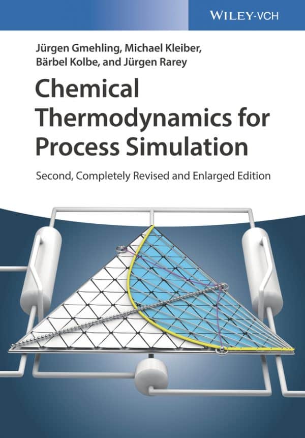 Chemical Thermodynamics for Process Simulation (2nd Edition) - PDF
