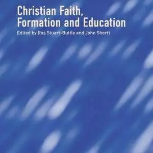 Christian Faith, Formation and Education - eBook