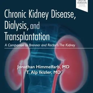 Chronic Kidney Disease, Dialysis, and Transplantation: A Companion to Brenner and Rector’s The Kidney (4th Edition) - eBook