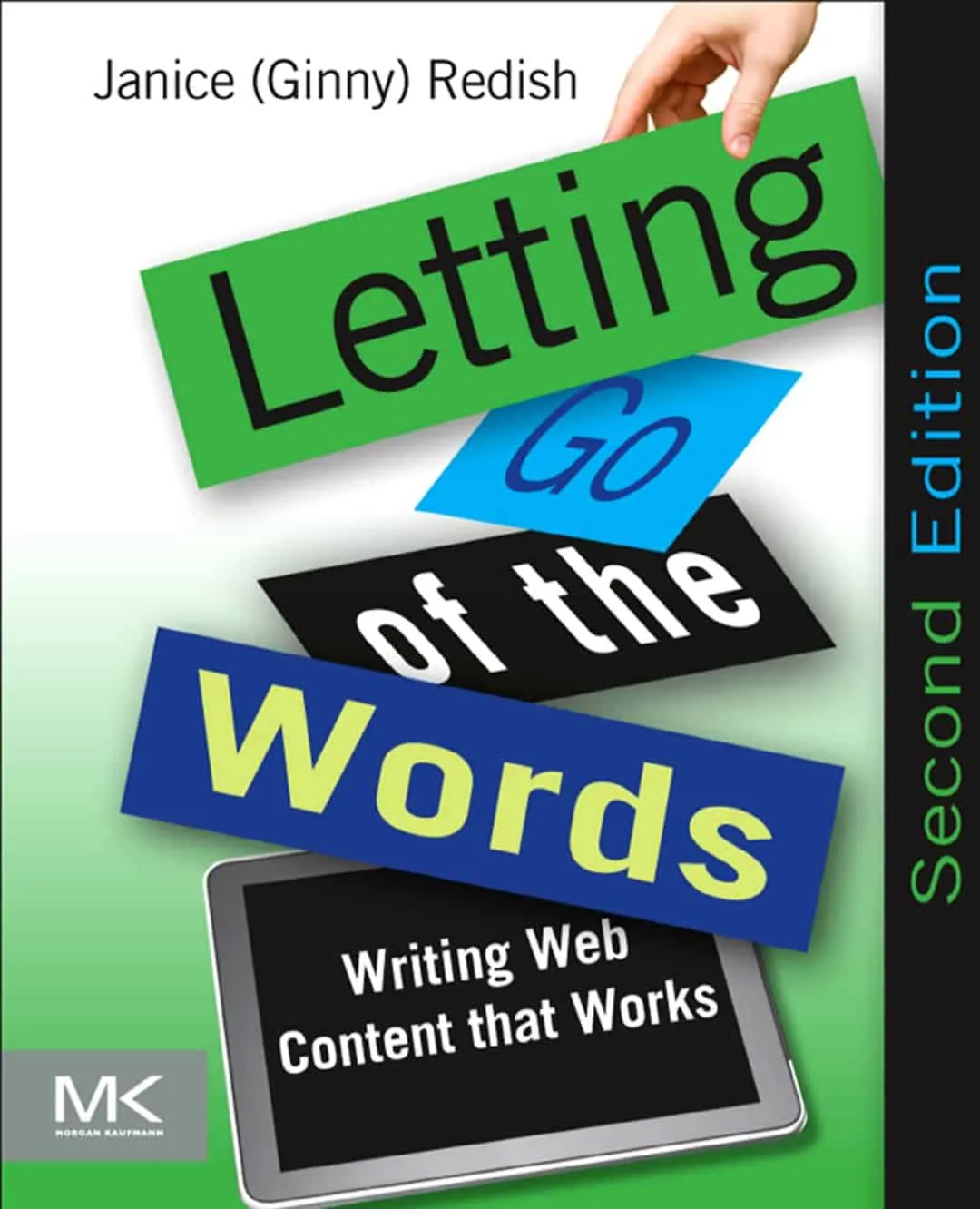 Letting Go of the Words: Writing Web Content that Works (2nd Edition) - eBook