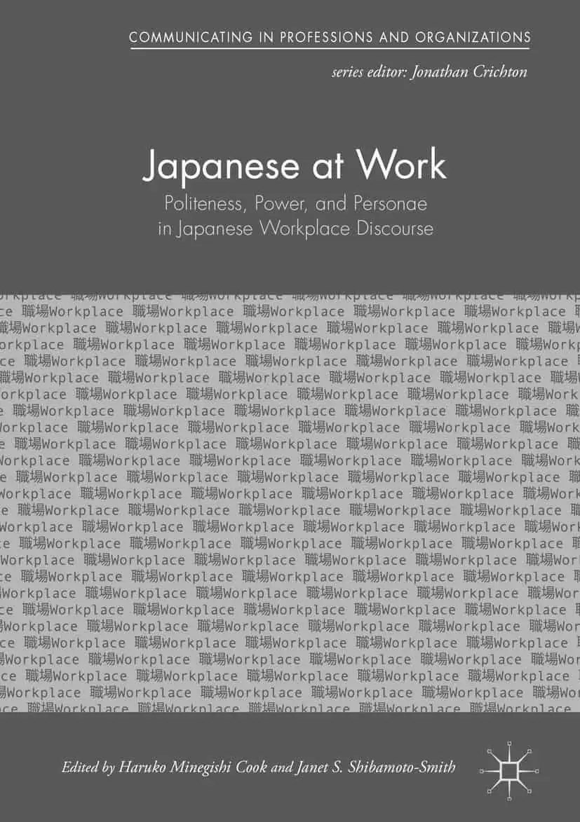 Japanese at Work: Politeness, Power, and Personae in Japanese Workplace Discourse - eBook