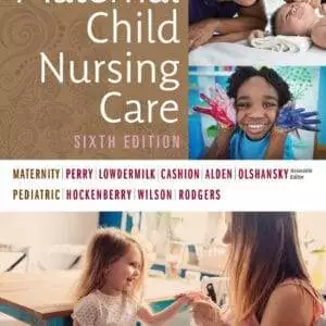 Maternal Child Nursing Care (6th Edition) - eBook