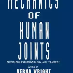 Mechanics of Human Joints: Physiology, Pathophysiology and Treatment - eBook