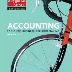 Accounting: Tools for Business Decision Making (6th Edition) - eBook