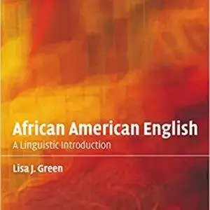 African American English: A Linguistic Introduction - eBook