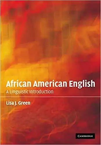 African American English: A Linguistic Introduction - eBook