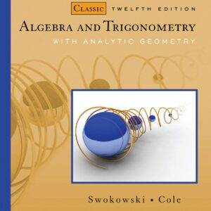 Algebra and Trigonometry with Analytic Geometry (Classic 12th Edition) - eBook