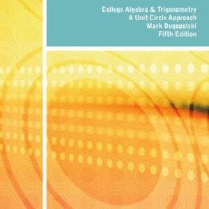 College Algebra and Trigonometry: A Unit Circle Approach (5th Edition) - eBook