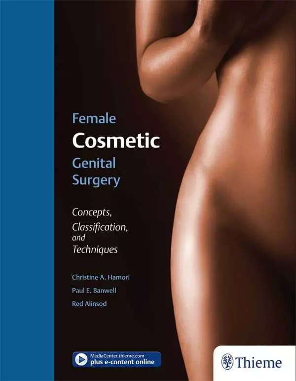 Female Cosmetic Genital Surgery: Concepts, Classification, and Techniques - eBook