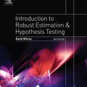 Introduction to Robust Estimation and Hypothesis Testing ( 3rd Edition) - eBook