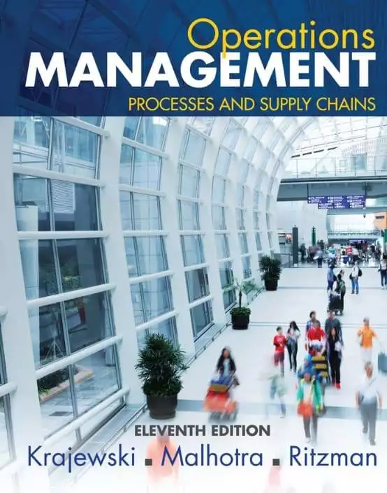 Operations Management: Processes and Supply Chains 11e