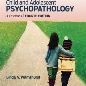 Child and Adolescent Psychopathology: A Casebook (4th Edition) - Book