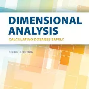 Dimensional Analysis Calculating Dosages Safely (2nd Edition) - eBook