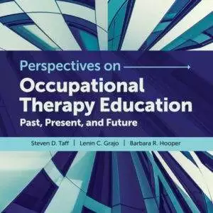 Perspectives in Occupational Therapy Education: Past, Present and Future - eBook