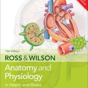 Ross and Wilson Anatomy and Physiology in Health and Illness (13th Edition) - eBook