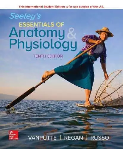 Seeley's Essentials of Anatomy and Physiology (10th Global Edition) - PDF