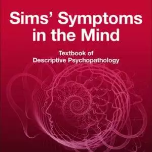 Sims' Symptoms in the Mind: Textbook of Descriptive Psychopathology (6th Edition) - eBook