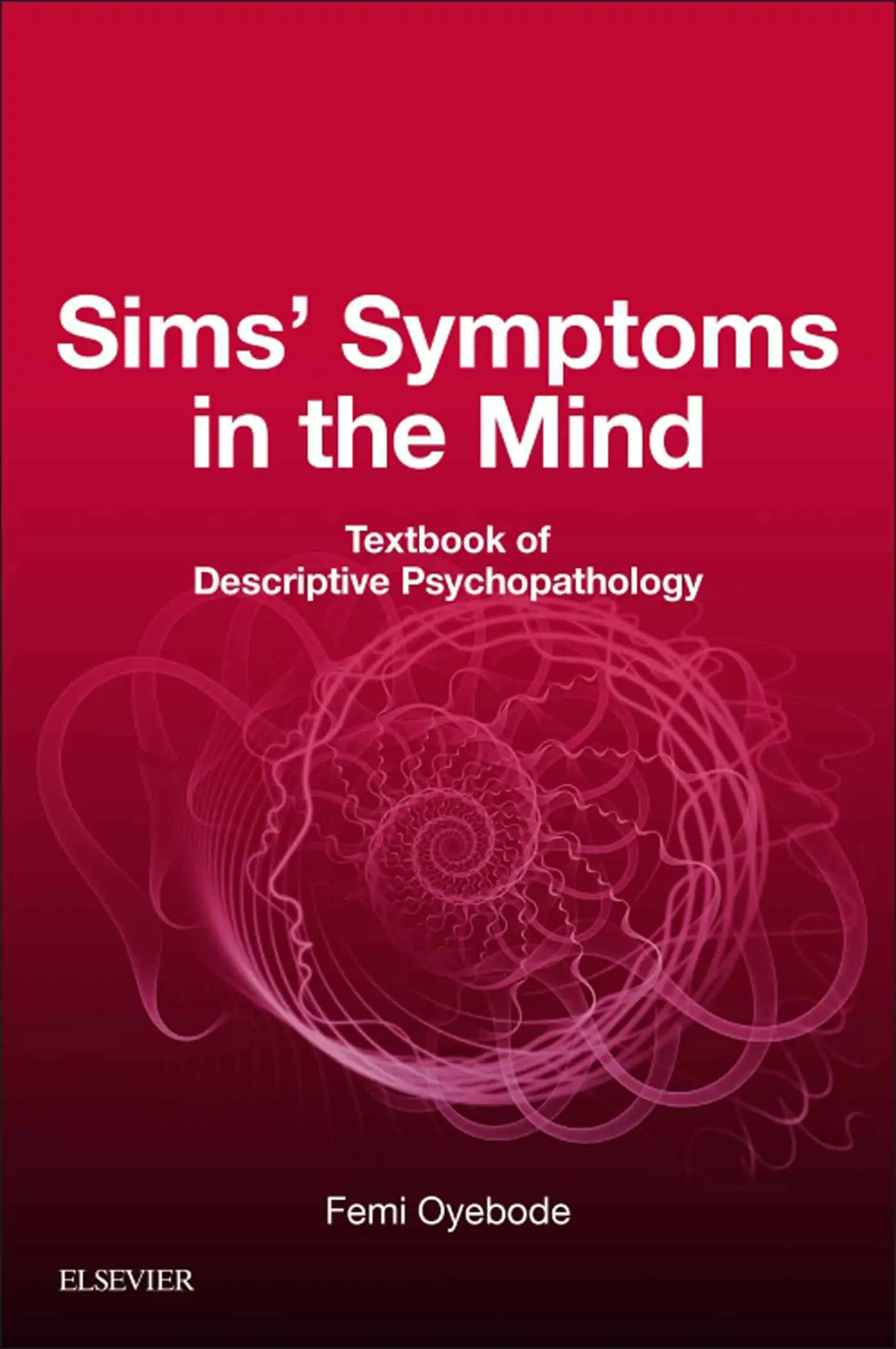 Sims' Symptoms in the Mind: Textbook of Descriptive Psychopathology (6th Edition) - eBook