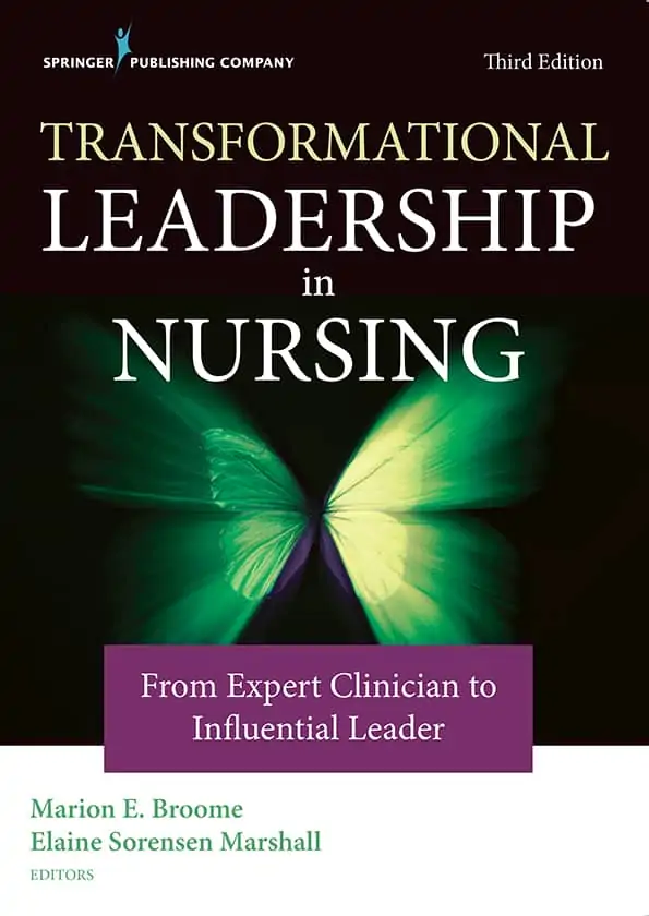 Transformational Leadership in Nursing: From Expert Clinician to Influential Leader (3rd Edition) - eBook