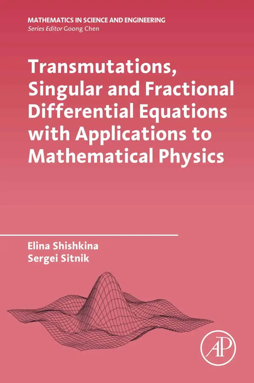 Transmutations, Singular and Fractional Differential Equations with Applications to Mathematical Physics - eBook