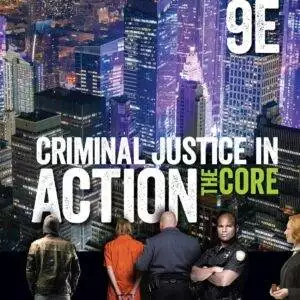 Criminal Justice in Action: The Core (9th Edition) - eBook