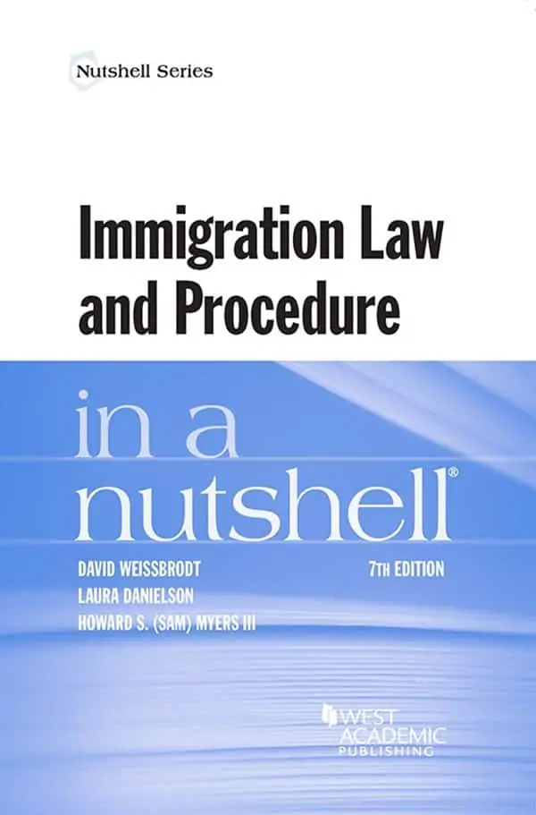 Immigration Law and Procedure in a Nutshell (7th Edition) - eBook