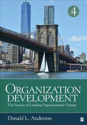 Organization Development: The Process of Leading Organizational Change (4th Edition) - eBook