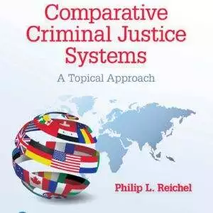 Comparative Criminal Justice Systems: A Topical Approach (7th Edition ) - eBook