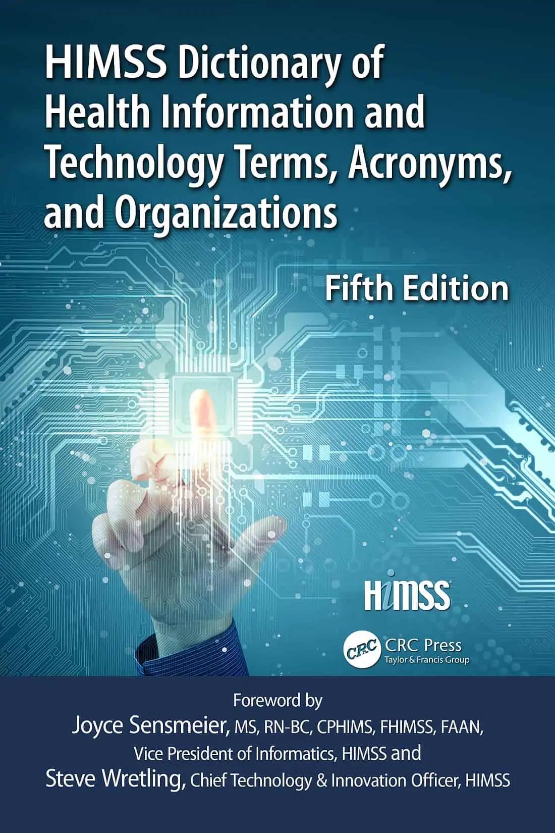 HIMSS Dictionary of Health Information and Technology Terms, Acronyms and Organizations (5th Edition) - eBook