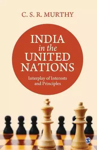 India in the United Nations: Interplay of Interests and Principles - eBook