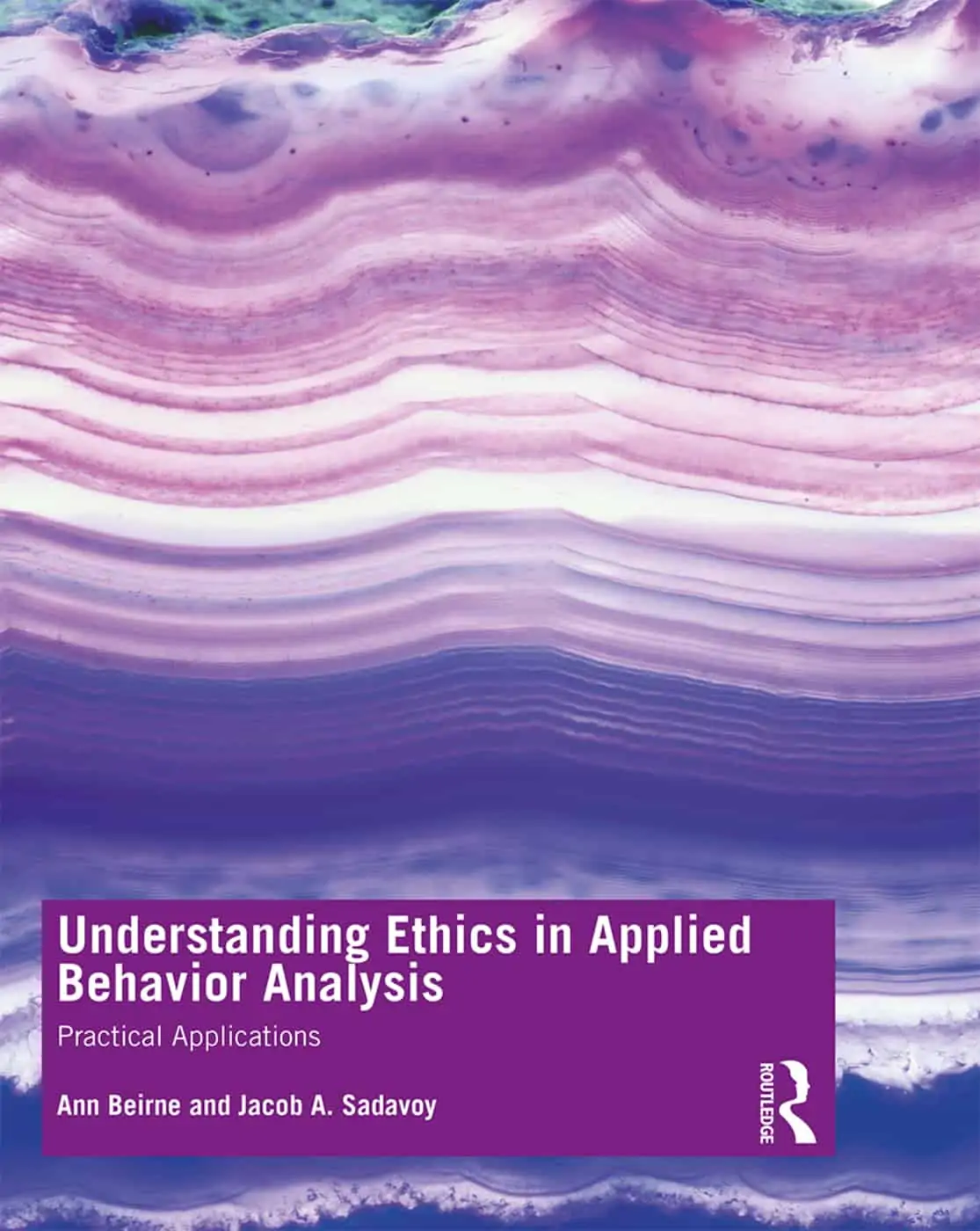 Understanding Ethics in Applied Behavior Analysis: Practical Applications- eBook