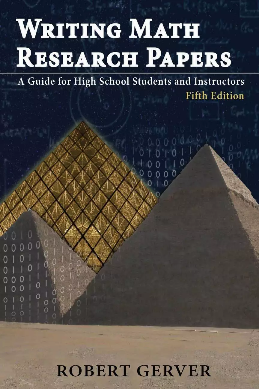 Writing Math Research Papers: A Guide for High School Students and Instructors (5th Edition) - eBook