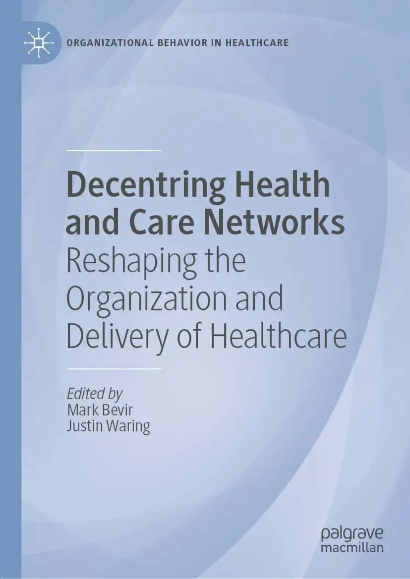 Decentring Health and Care Networks: Reshaping the Organization and Delivery of Healthcare - eBook