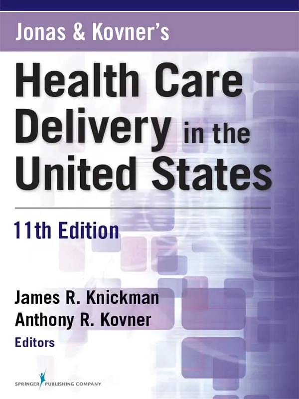 Jonas and Kovner's Health Care Delivery in the United States (11th Edition) - eBook