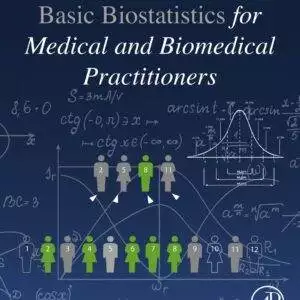 Biostatistics for Medical and Biomedical Practitioners (2nd Edition) - eBook