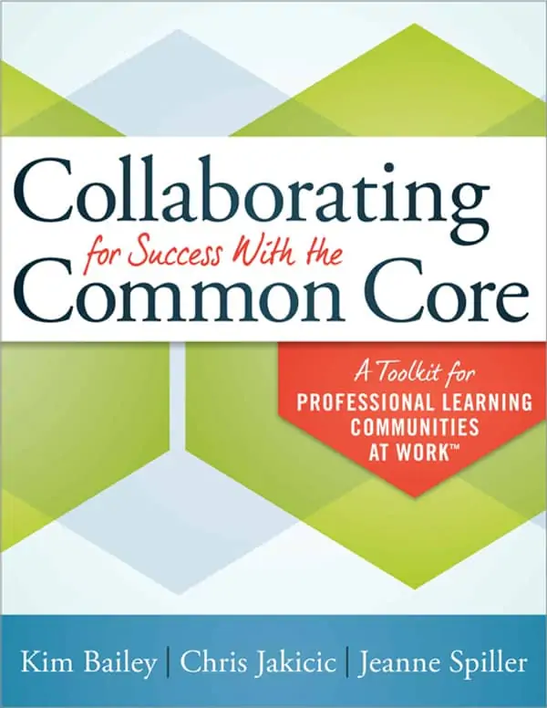 Collaborating for Success With the Common Core: A Toolkit for Professional Learning Communities at Work™ (2nd Edition) - eBook