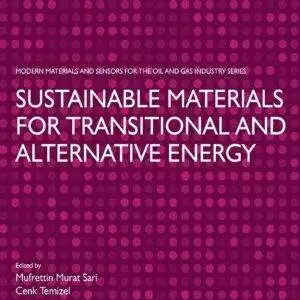 Sustainable Materials for Transitional and Alternative Energy - eBook