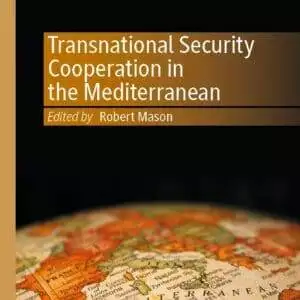 Transnational Security Cooperation in the Mediterranean - eBook