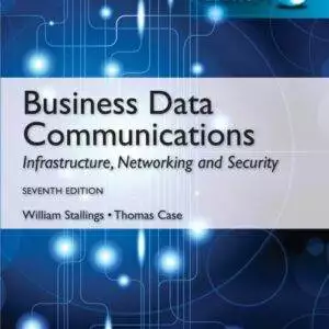 Business Data Communications: Infrastructure, Networking and Security (International edition) - eBook