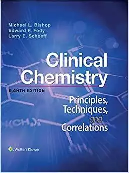 Clinical Chemistry: Principles, Techniques, and Correlations (8th Edition) - eBook