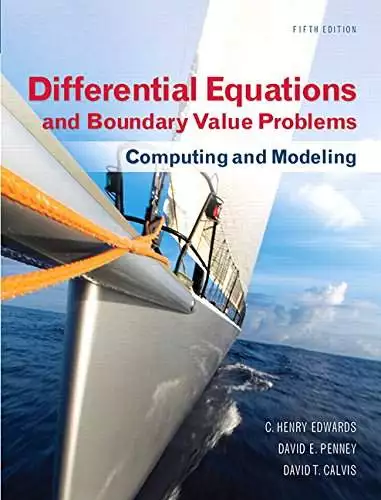 Differential Equations and Boundary Value Problems: Computing and Modeling (5th Edition) - eBook