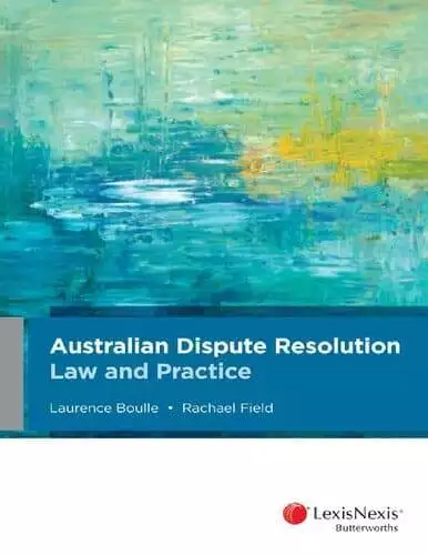 Australian Dispute Resolution Law and Practice - eBook