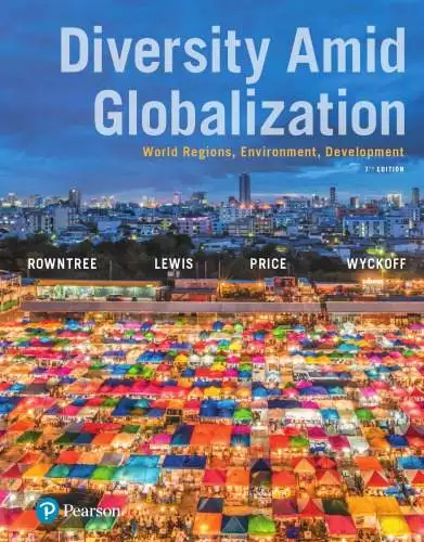 Diversity Amid Globalization: World Regions, Environment, Development (7th Edition) - eBook