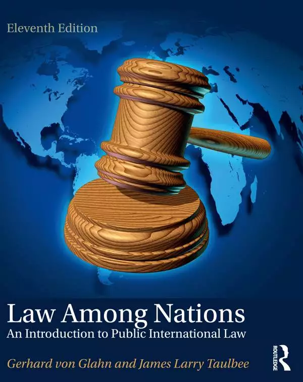 Law Among Nations: An Introduction to Public International Law (11th Edition) - eBook