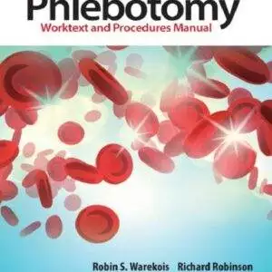 Phlebotomy: Worktext and Procedures Manual (4th Edition) - eBook