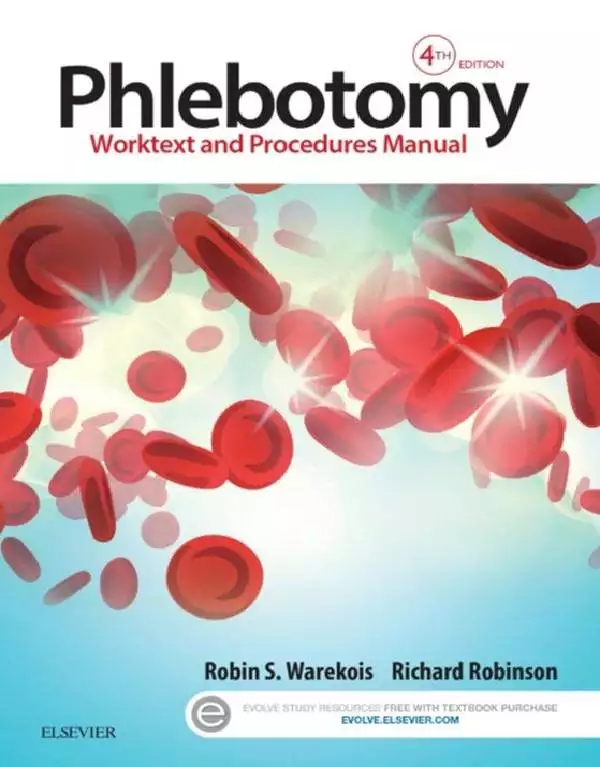 Phlebotomy: Worktext and Procedures Manual (4th Edition) - eBook