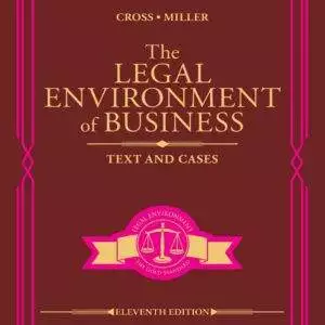 The Legal Environment of Business: Text and Cases (11th Edition) - eBook