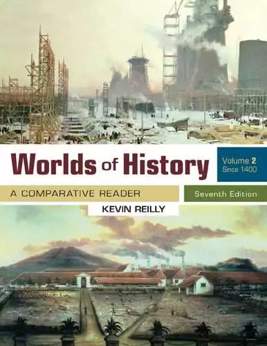 Worlds Of History: A Comparative Reader, Volume 2 Since 1400 (7th Edition) - eBook