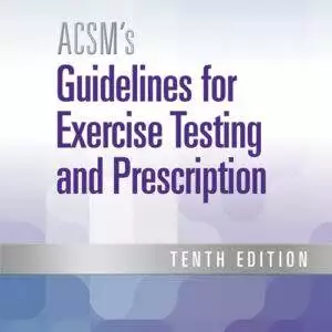 ACSM's Guidelines for Exercise Testing and Prescription (10th Edition) - eBook