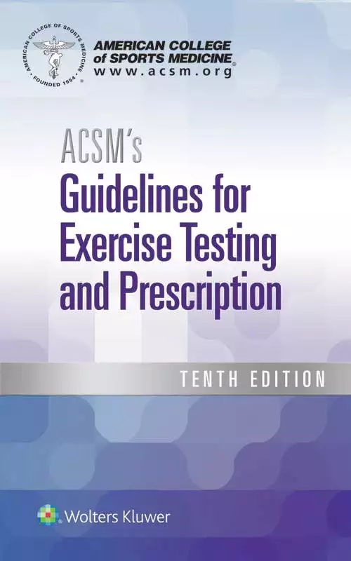 ACSM's Guidelines for Exercise Testing and Prescription (10th Edition) - eBook